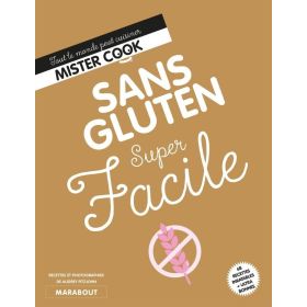 Cuisiner Super Facile Sans Gluten 68 recettes - Audrey Fitzjohn - Marabout
